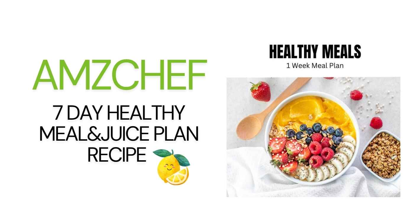 7-Day Healthy Meal & Juice Plan