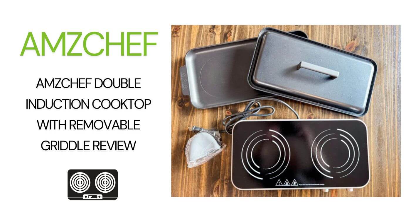 AMZCHEF Double Induction Cooktop with Removable Griddle Review