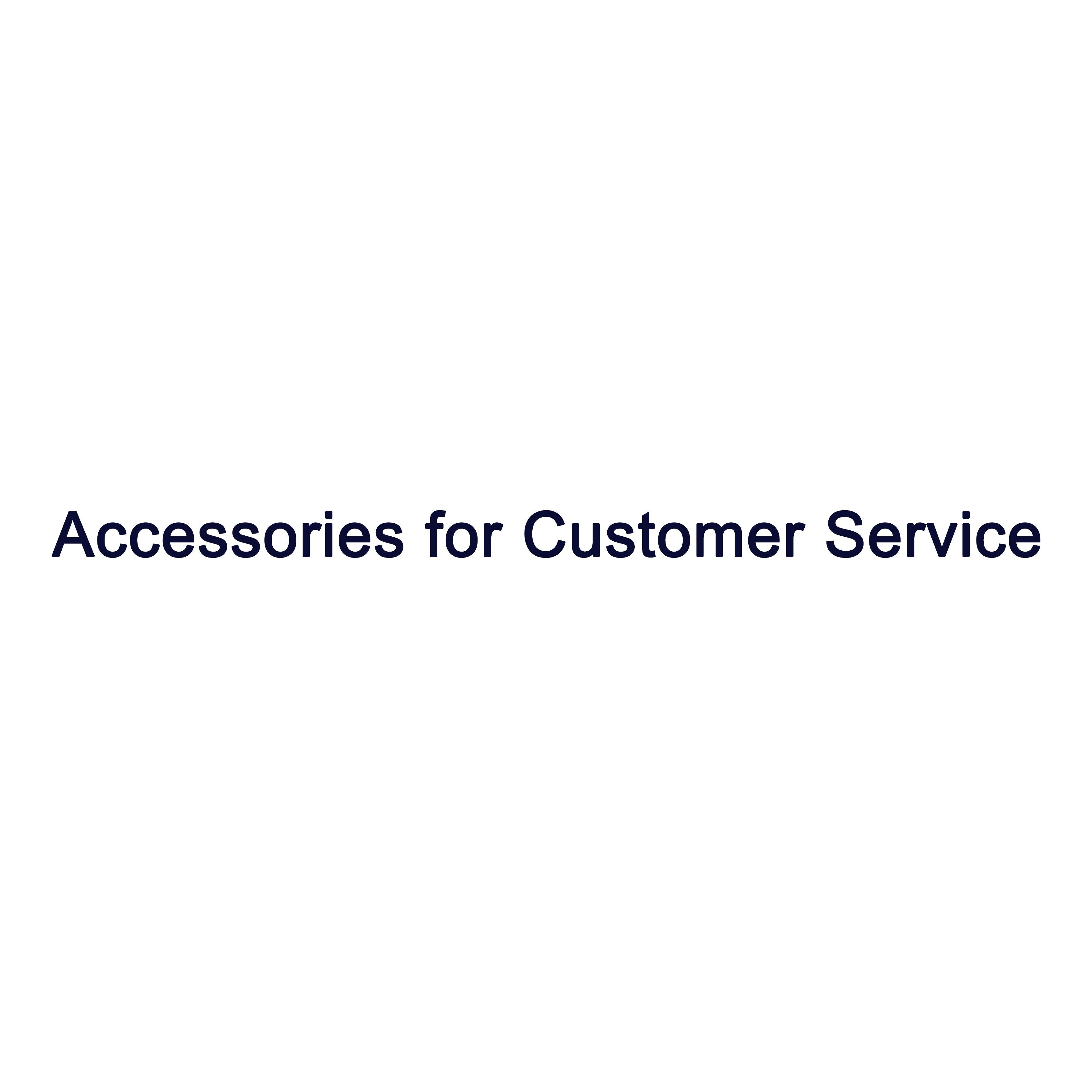 Accessories for Customer Service